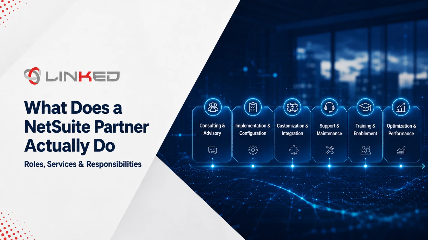 NetSuite Consulting Services Explained | Roles, Services & Benefits